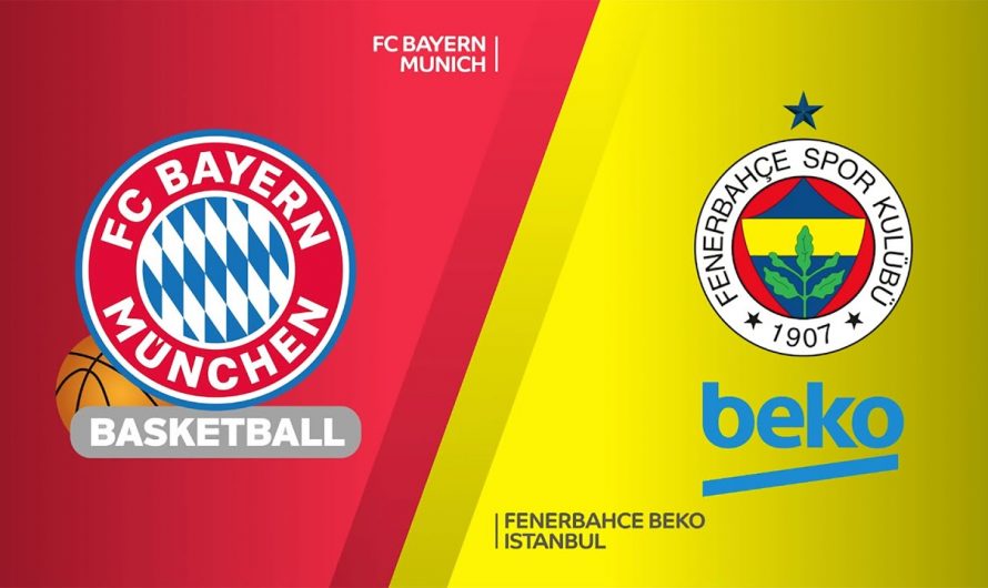 Maç Önİzlemesi: FC Bayern Munich – Fenerbahçe Beko