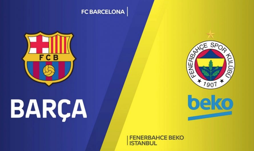 Maç Önİzlemesi: FC Barcelona – Fenerbahçe Beko