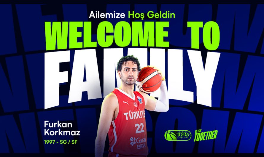 RESMİ: Furkan Korkmaz’ın Yeni Adresi Tofaş Oldu (Analiz)
