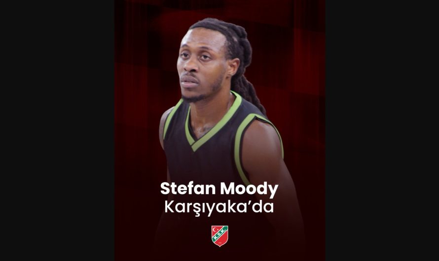 RESMİ: Karşıyaka, Beklenen Yeni Oyun Kurucusu Moody’i Açıkladı (Analiz)